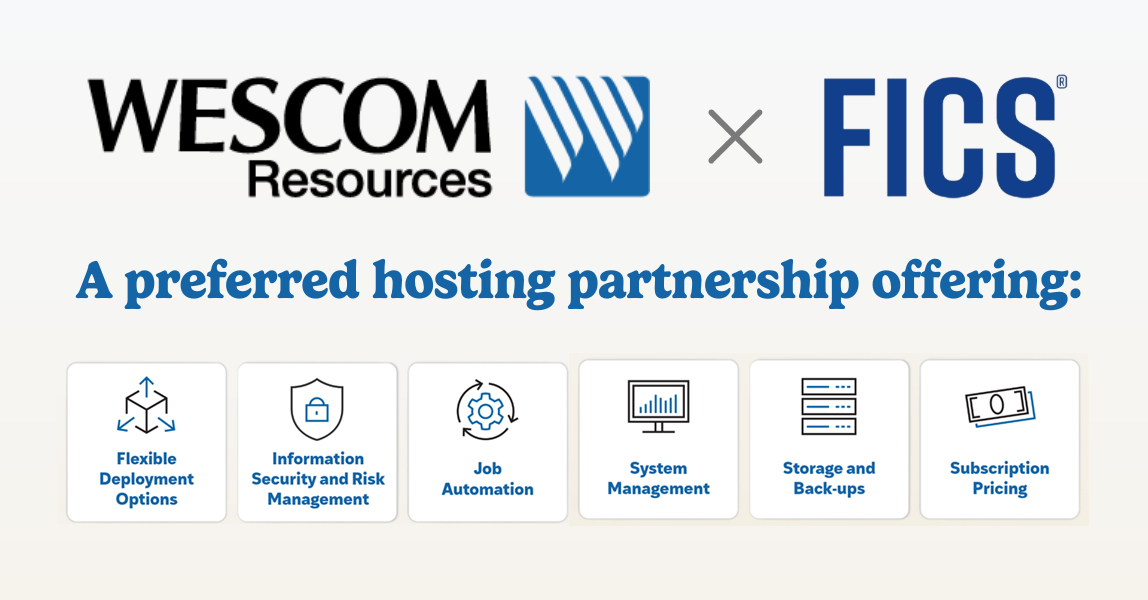 FICS® and Wescom Resources Announce Preferred Hosting Partnership